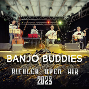 BANJO BUDDIES @ Riedler Open Air 2023
